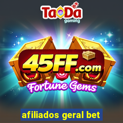 afiliados geral bet